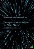 Interpretationsansätze zu ’Star Wars’