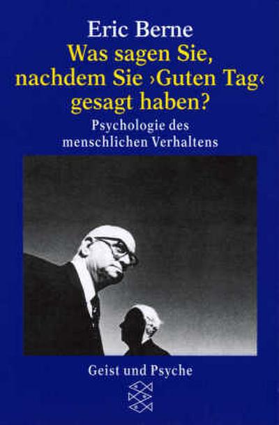 Was sagen Sie, nachdem Sie ’ Guten Tag ’ gesagt haben ?