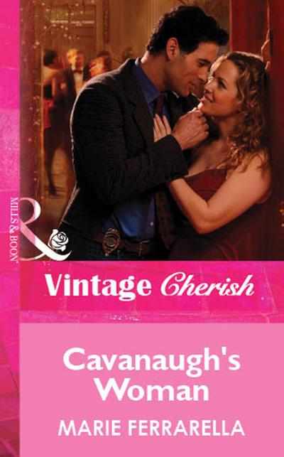 Cavanaugh’s Woman (Mills & Boon Vintage Cherish)