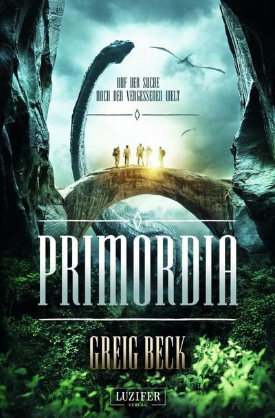 PRIMORDIA - Auf der Suche nach der vergessenen Welt