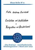 Evolution und Institution - Tempelbau und Bruderbund