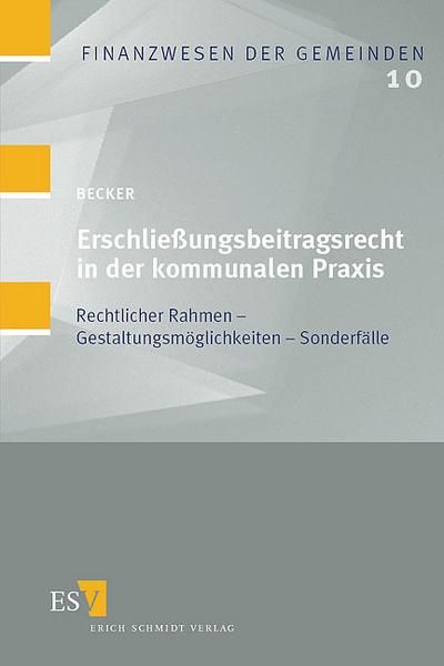 Das Erschließungsbeitragsrecht in der kommunalen Praxis