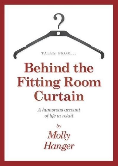 Tales from behind the fitting room curtain