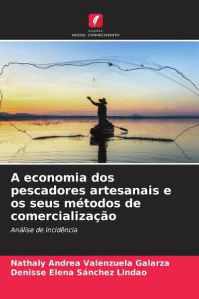 A economia dos pescadores artesanais e os seus métodos de comercialização