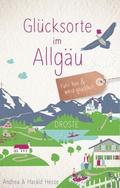 Glücksorte im Allgäu