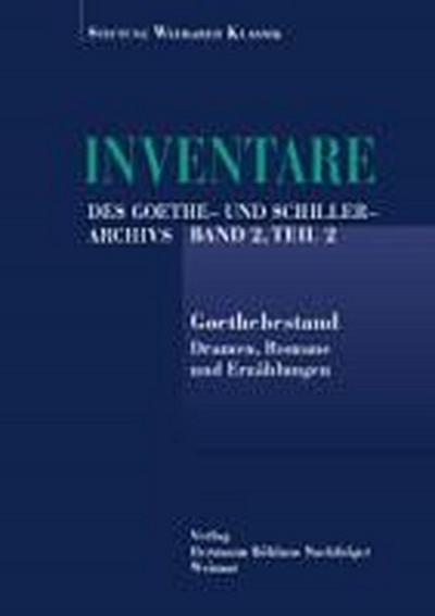 Inventare des Goethe- und Schiller-Archivs