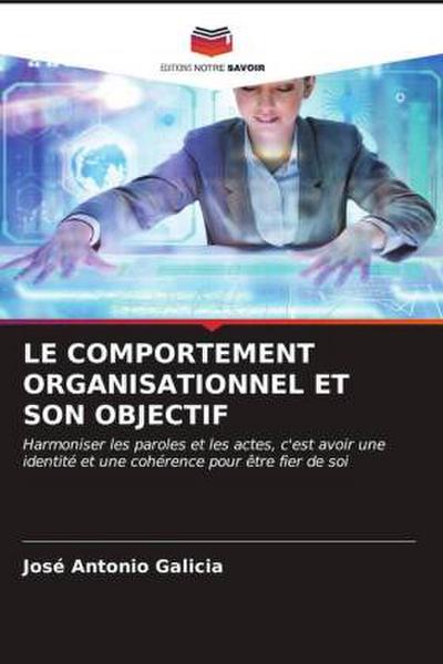 LE COMPORTEMENT ORGANISATIONNEL ET SON OBJECTIF