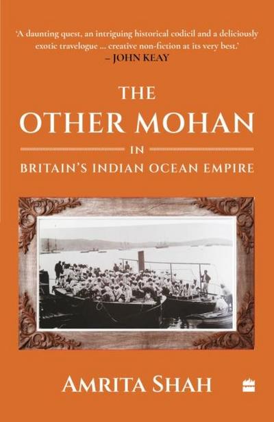 The Other Mohan in Britain’s Indian Ocean Empire