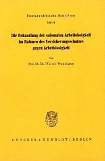 Die Behandlung der saisonalen Arbeitslosigkeit im Rahmen des Versicherungsschutzes gegen Arbeitslosigkeit.