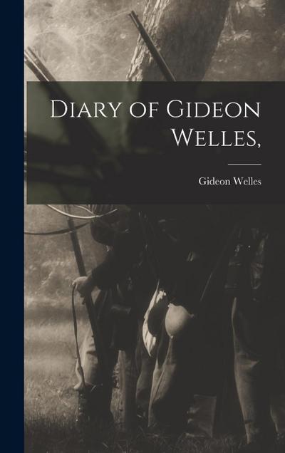 Diary of Gideon Welles
