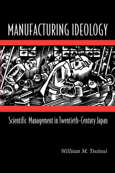 Manufacturing Ideology