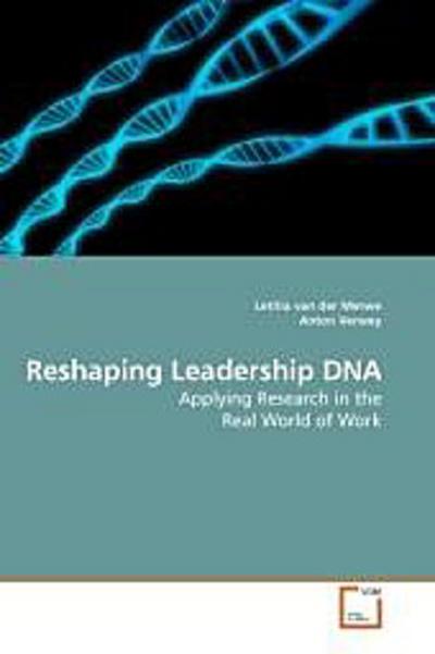 Reshaping Leadership DNA