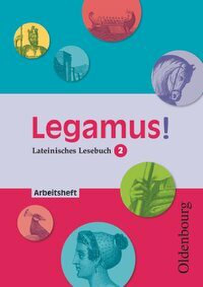 Legamus! - Lateinisches Lesebuch - Ausgabe 2012 - 10. Jahrgangsstufe