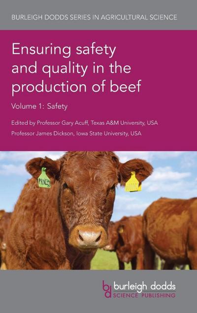 Ensuring safety and quality in the production of beef Volume 1
