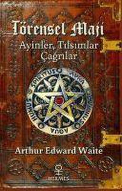Törensel Maji - Ayinler, Tilsimlar, Cagrilar