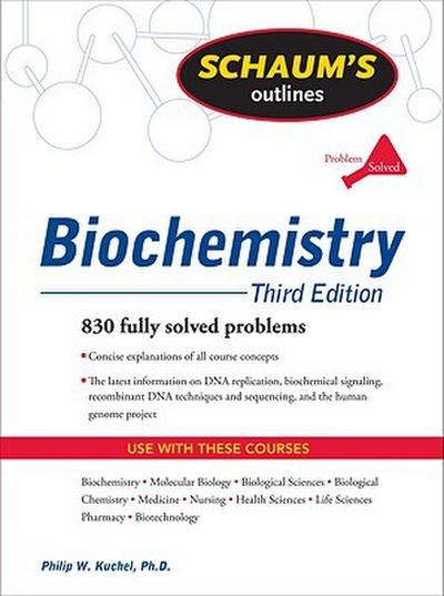 Schaum’s Outline of Biochemistry, Third Edition