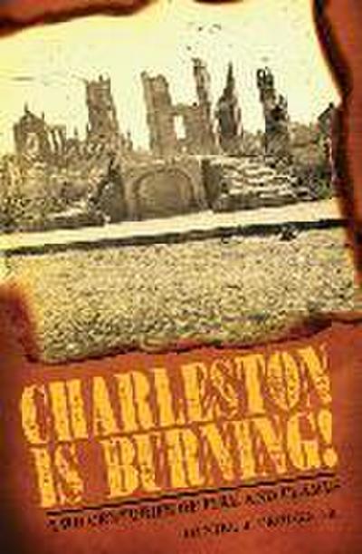 Charleston Is Burning!
