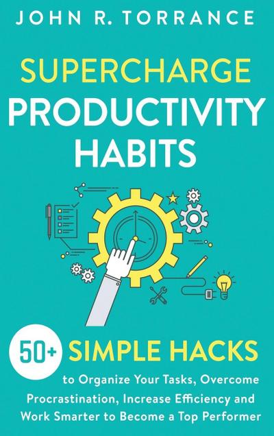 Supercharge Productivity Habits