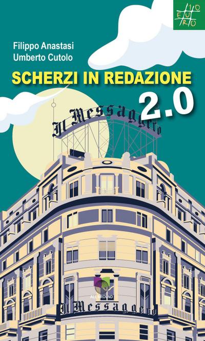 Scherzi in redazione 2.0