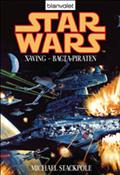 Star Wars. X-Wing. Bacta-Piraten