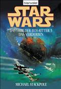Star Wars. Das Erbe der Jedi-Ritter 3. Das Verderben
