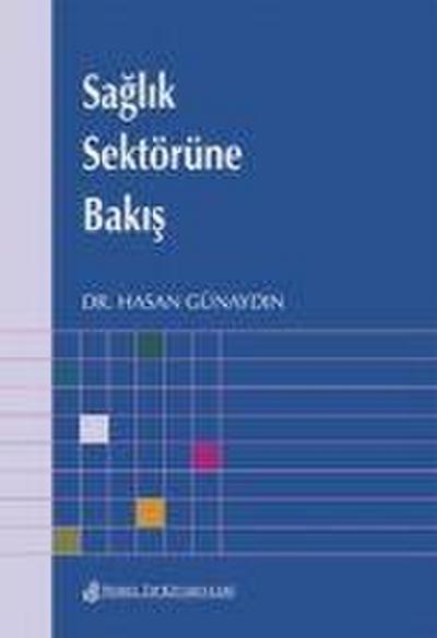 Saglik Sektörüne Bakis