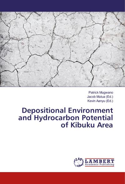 Depositional Environment and Hydrocarbon Potential of Kibuku Area