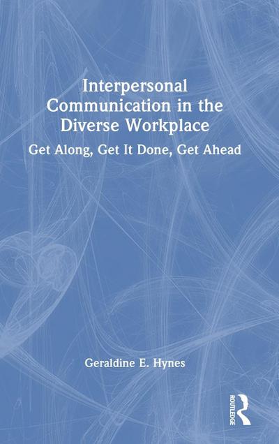 Interpersonal Communication in the Diverse Workplace