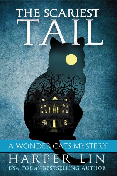 The Scariest Tail (A Wonder Cats Mystery, #4)