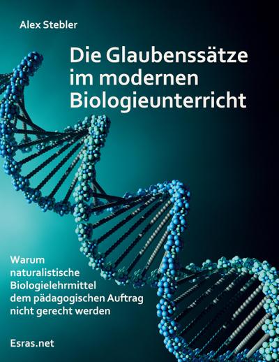 Stebler, A: Glaubenssätze im modernen Biologieunterricht