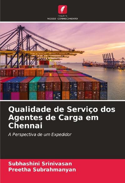 Qualidade de Serviço dos Agentes de Carga em Chennai
