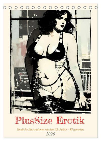 PlusSize Erotik (Tischkalender 2026 DIN A5 hoch), CALVENDO Monatskalender