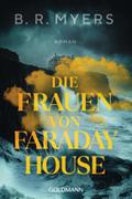 Die Frauen von Faraday House von B. R. Myers