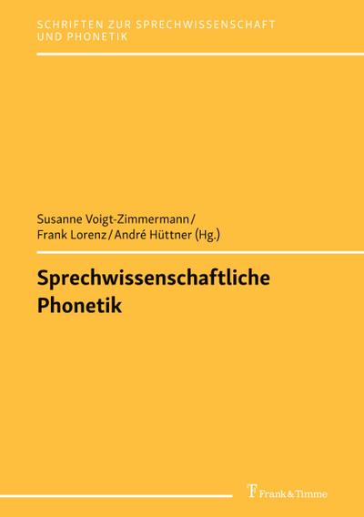 Sprechwissenschaftliche Phonetik