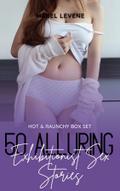 50 Alluring Exhibitionist Sex Stories - Hot & Raunchy Box Set
