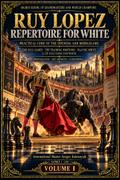 Ruy Lopez: Repertoire for White