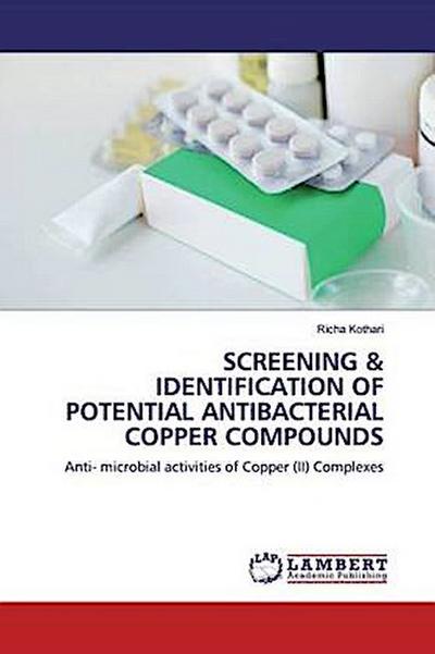 SCREENING & IDENTIFICATION OF POTENTIAL ANTIBACTERIAL COPPER COMPOUNDS