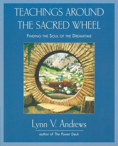 Teachings Around the Sacred Wheel