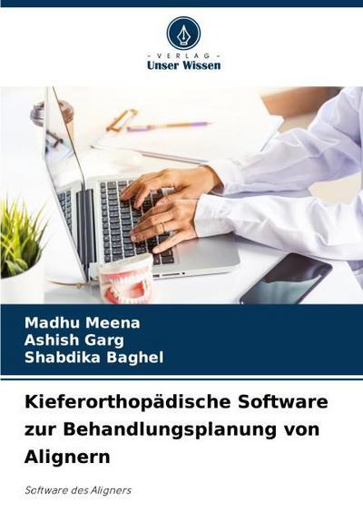 Kieferorthopädische Software zur Behandlungsplanung von Alignern