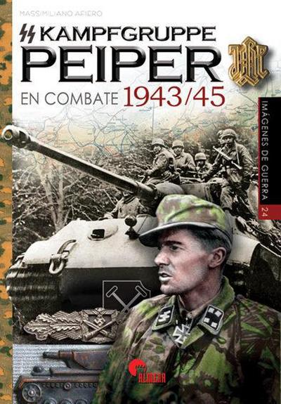 SS-Kampfgruppe Peiper en combate, 1943-45