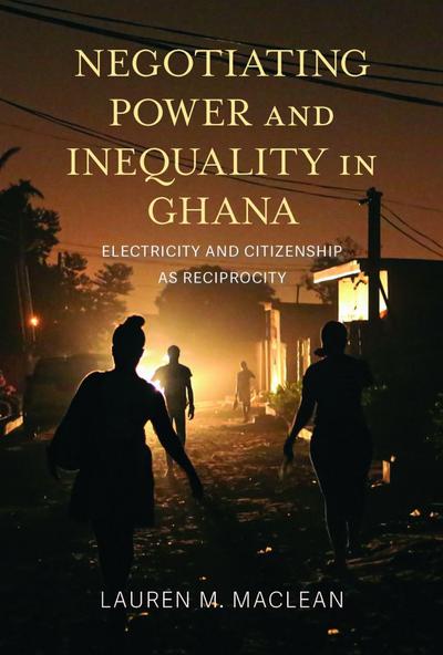 Negotiating Power and Inequality in Ghana