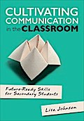 Cultivating Communication in the Classroom