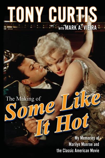 The Making of Some Like It Hot