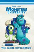 Monsters University Junior Novelization (Disney/Pixar Monsters University)