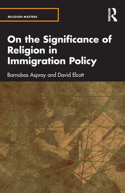 On the Significance of Religion in Immigration Policy