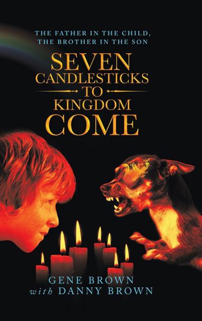Seven Candlesticks to Kingdom Come