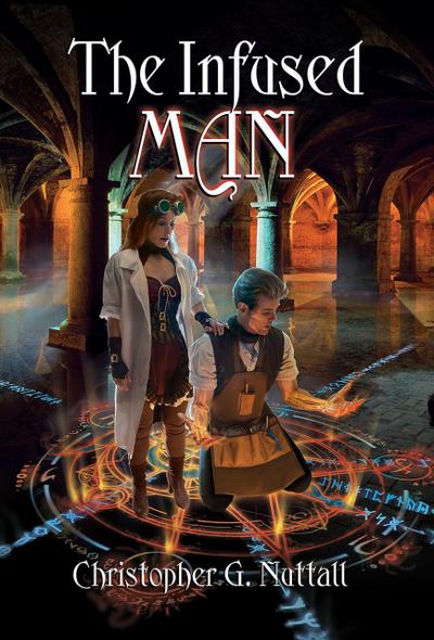 The Infused Man (The Cunning Man, A Schooled in Magic Spin-Off, #2)