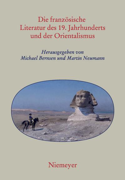 Die französische Literatur des 19.Jahrhunderts und der Orientalismus