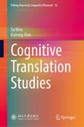 Cognitive Translation Studies