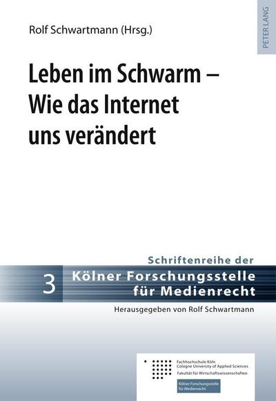 Leben im Schwarm - Wie das Internet uns verändert